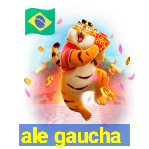 ale gaucha